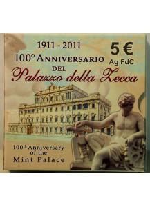 2011 - 5 Euro Palazzo Zecca 100° Anniversario Fior Di Conio Italia